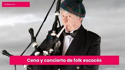 Cena y concierto de folk escocés